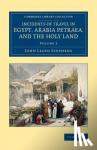 Stephens, John Lloyd - Incidents of Travel in Egypt, Arabia Petraea, and the Holy Land
