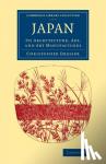 Dresser, Christopher - Japan - Its Architecture, Art, and Art Manufactures