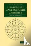 Saussure, Leopold de - Les origines de l'astronomie chinoise