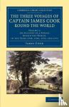 Cook, James, Banks, Joseph - The Three Voyages of Captain James Cook round the World