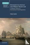 Suttle, Oisin (Queen's University Belfast) - Distributive Justice and World Trade Law - A Political Theory of International Trade Regulation