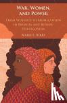 Berry, Marie E. (University of Denver) - War, Women, and Power - From Violence to Mobilization in Rwanda and Bosnia-Herzegovina