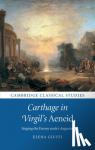 Giusti, Elena (University of Warwick) - Carthage in Virgil's Aeneid - Staging the Enemy under Augustus