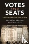 Shugart, Matthew S. (University of California, Davis), Taagepera, Rein (University of California, Irvine) - Votes from Seats - Logical Models of Electoral Systems
