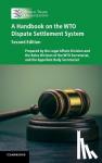 World Trade Organization Secretariat - A Handbook on the WTO Dispute Settlement System
