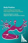 - Body Positive - Understanding and Improving Body Image in Science and Practice