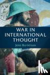 Bartelson, Jens (Lunds Universitet, Sweden) - War in International Thought