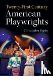 Bigsby, Christopher (University of East Anglia) - Twenty-First Century American Playwrights