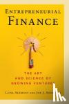  - Entrepreneurial Finance - The Art and Science of Growing Ventures