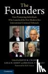  - The Founders - Four Pioneering Individuals Who Launched the First Modern-Era International Criminal Tribunals