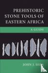 John J. Shea - Prehistoric Stone Tools of Eastern Africa - A Guide