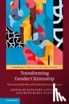  - Transforming Gender Citizenship - The Irresistible Rise of Gender Quotas in Europe