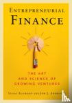  - Entrepreneurial Finance - The Art and Science of Growing Ventures