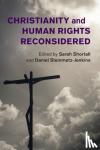  - Christianity and Human Rights Reconsidered