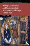 Ott, John S. (Portland State University) - Bishops, Authority and Community in Northwestern Europe, c.1050-1150