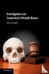 Quigley, John (Ohio State University) - Foreigners on America's Death Rows