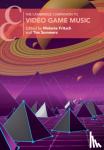  - The Cambridge Companion to Video Game Music