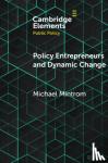 Mintrom, Michael (Monash University, Victoria) - Policy Entrepreneurs and Dynamic Change