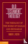 Foster, Robert L. (University of Georgia) - The Theology of the Books of Haggai and Zechariah