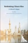Xu, Jilin (Shanghai Normal University) - Rethinking China's Rise - A Liberal Critique