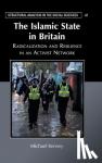 Kenney, Michael (University of Pittsburgh) - The Islamic State in Britain - Radicalization and Resilience in an Activist Network