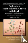 De Nooy, Wouter (Universiteit van Amsterdam), Mrvar, Andrej (University of Ljubljana), Batagelj, Vladimir (University of Ljubljana) - Exploratory Social Network Analysis with Pajek - Revised and Expanded Edition for Updated Software