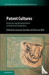  - Patent Cultures - Diversity and Harmonization in Historical Perspective
