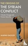 Marwa (Georgetown University, Washington DC) Daoudy - The Origins of the Syrian Conflict