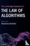  - The Cambridge Handbook of the Law of Algorithms