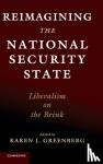  - Reimagining the National Security State - Liberalism on the Brink