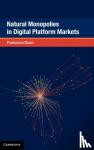 Ducci, Francesco (New York University) - Natural Monopolies in Digital Platform Markets