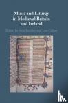  - Music and Liturgy in Medieval Britain and Ireland