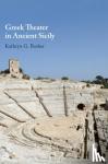 Bosher, Kathryn G. (Northwestern University, Illinois) - Greek Theater in Ancient Sicily