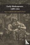 Rory (University of Kent, Canterbury) Loughnane, Andrew J. Power - Early Shakespeare, 1588-1594