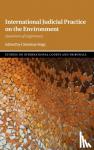  - International Judicial Practice on the Environment - Questions of Legitimacy