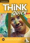 Herbert Puchta, Jeff Stranks, Peter Lewis-Jones - Think 3A Student's Book and Workbook Quick A