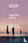 Osborne Jr, Thomas M. - Aquinas's Ethics