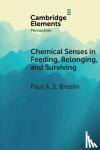 Breslin, Paul A. S. (Rutgers University, New Jersey) - Chemical Senses in Feeding, Belonging, and Surviving