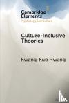 Hwang, Kwang-Kuo - Culture-Inclusive Theories - An Epistemological Strategy
