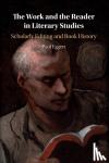 Eggert, Paul (Loyola University, Chicago) - The Work and the Reader in Literary Studies