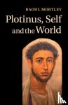 Mortley, Raoul (Bond University, Queensland) - Plotinus, Self and the World