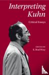  - Interpreting Kuhn - Critical Essays