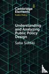 Siddiki, Saba (Syracuse University, New York) - Understanding and Analyzing Public Policy Design
