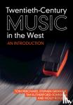 Perchard, Tom (Goldsmiths, Graham, Stephen (Goldsmiths, Rutherford-Johnson, Tim, Rogers, Holly (Goldsmiths - Twentieth-Century Music in the West - An Introduction
