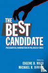  - The Best Candidate - Presidential Nomination in Polarized Times