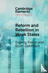 Finkel, Evgeny (The Johns Hopkins University, Maryland), Gehlbach, Scott (University of Chicago) - Reform and Rebellion in Weak States