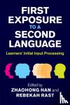  - First Exposure to a Second Language - Learners' Initial Input Processing