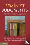  - Feminist Judgments: Rewritten Property Opinions - Rewritten Property Opinions