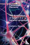 Rastelli, Stefano - The Acquisition of Aspect in a Second Language