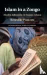 Pontzen, Benedikt - Islam in a Zongo - Muslim Lifeworlds in Asante, Ghana